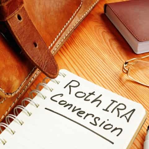 Roth IRA Conversions.